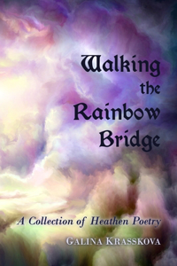 Walking the Rainbow Bridge