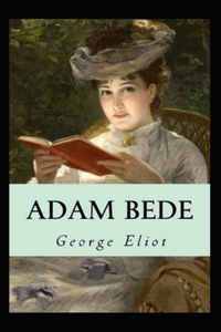 Adam Bede-(Annotated Edition)