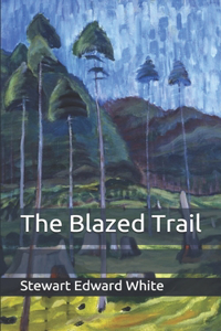 The Blazed Trail