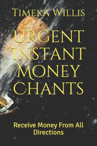 Urgent Instant Money Chants