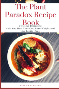 Plant Paradox Recipe Book