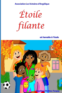 Étoile filante est harcelée à l'école