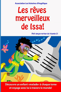 Les rêves merveilleux de Issa!