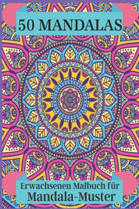 50 Mandalas Erwachsenen Malbuch für Mandala-Muster