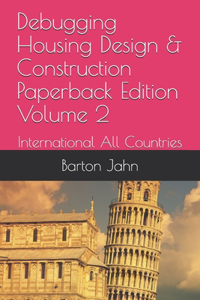Debugging Housing Design & Construction Paperback Edition Volume 2