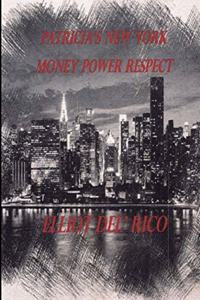 Patricia's New York Money Power Respect