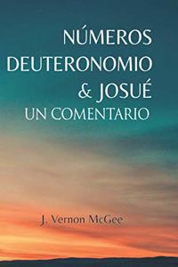 Números, Deuteronomio y Josué