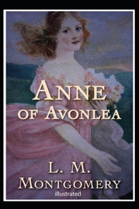 Anne of Avonlea illustrated