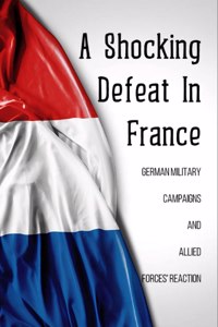 Shocking Defeat In France