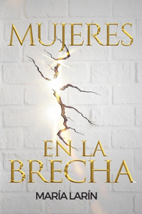 Mujeres en la brecha