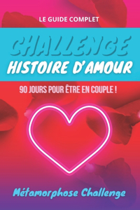 Challenge HISTOIRE D'AMOUR Le guide COMPLET