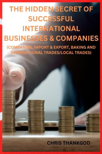 Hidden Secret of Successful International Businesses & Companies
