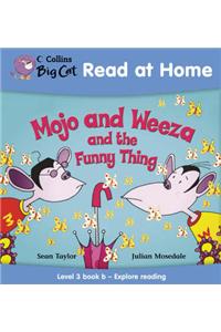 Mojo and Weeza and the Funny Thing
