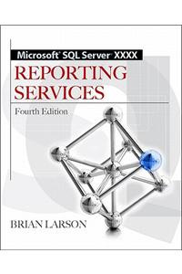 Microsoft SQL Server 2012 Reporting Services 4/E: Reporting Services