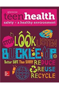 Teen Health, Safety and a Healthy Environment