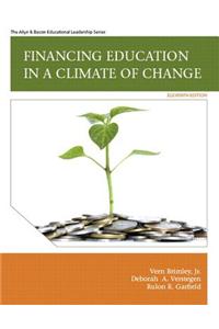 Financing Education in a Climate of Change Plus MyEdLeadershipLab with Pearson eText -- Access Card Package
