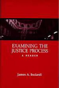 Examining the Justice Process: A Reader