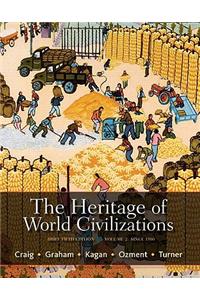 The The Heritage of World Civilizations Heritage of World Civilizations: Brief Edition, Volume 2