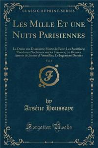 Les Mille Et Une Nuits Parisiennes, Vol. 4