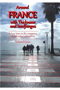 Around France with Thicknesse and Smelfungus