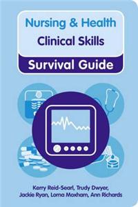 Nursing & Health Survival Guide: Clinical Skills