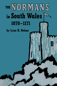 Normans in South Wales, 1070-1171