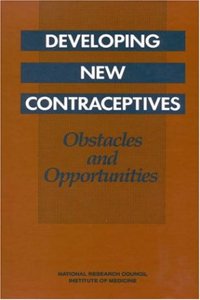 Mastroianni: Developing New Contraceptives: Obstacles & Opportunities