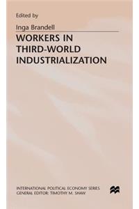 Workers in Third-World Industrialization