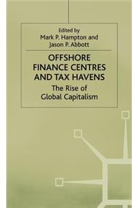 Offshore Finance Centres and Tax Havens