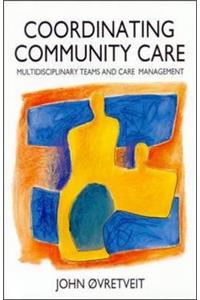 Co-Ordinating Community Care
