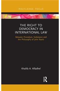 The Right to Democracy in International Law
