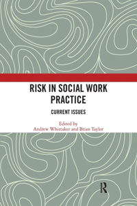 Risk in Social Work Practice