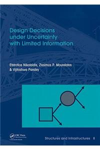 Design Decisions under Uncertainty with Limited Information