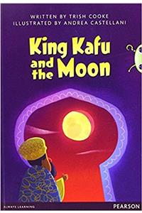 Bug Club Pro Guided Y3 King Kafu and the Moon