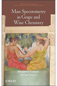 Mass Spectrometry in Grape and Wine Chemistry