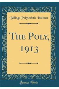 The Poly, 1913 (Classic Reprint)
