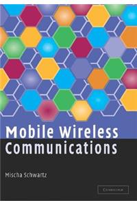 Mobile Wireless Communications