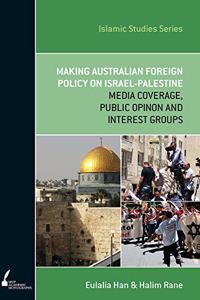 ISS 13 Making Australian Foreign Policy on Israel-Palestine