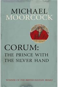 Corum: The Prince With the Silver Hand