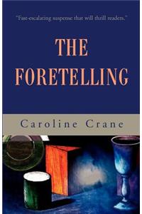 The Foretelling