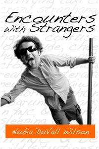 Encounters with Strangers