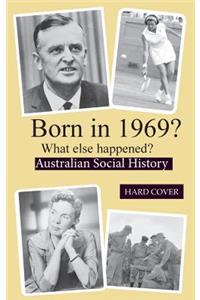 Born in 1969? What else happened?