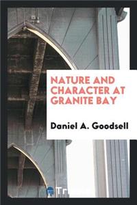 Nature and Character at Granite Bay