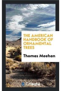 American Handbook of Ornamental Trees