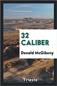 32 Caliber