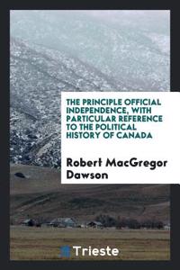 THE PRINCIPLE OFFICIAL INDEPENDENCE, WIT
