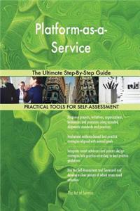 Platform-as-a-Service The Ultimate Step-By-Step Guide