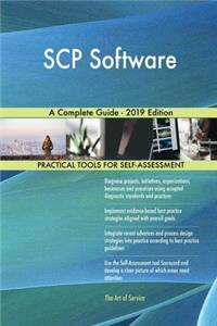 SCP Software A Complete Guide - 2019 Edition