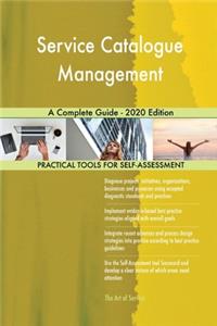 Service Catalogue Management A Complete Guide - 2020 Edition