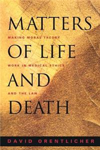 Matters of Life and Death